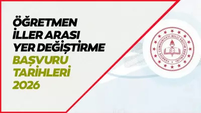 2026 Öğretmen İl Dışı Tayin Tarihleri: MEB Başvuru Takvimi ve Şartlar