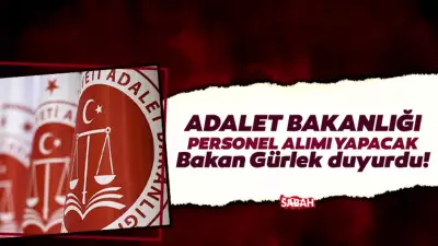 Adalet Bakanlığı 15 bin personel alımı yapacak