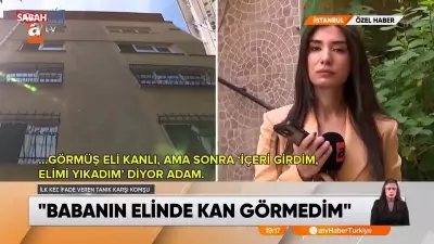 Çağla cinayetinde komşu o günü anlattı: Kapıda kan damlaları vardı