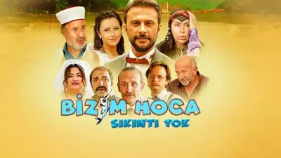 Bizim Hoca: Sıkıntı Yok Filmi Oyuncuları ve Konusu - Bu Akşam TV'de