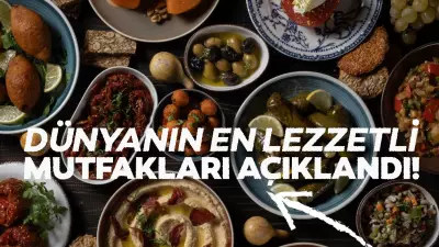 Dünyanın en lezzetli 10 mutfağı açıklandı: Türkiye kaçıncı sırada?