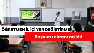 Öğretmen İl İçi İsteğe Bağlı Yer Değiştirme Başvuruları Başladı