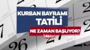 2026 Kurban Bayramı Ne Zaman? 9 Günlük Tatil Takvimi Açıklandı