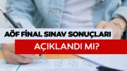 AÖF Final Sonuçları Ne Zaman Açıklanacak? Anadolu Üniversitesi Heyecanı