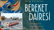 Bereket Dairesi Sergisi İstanbul'da Açılıyor