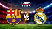 El Clasico heyecanı: Barcelona-Real Madrid maçı saat kaçta, hangi kanalda?