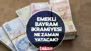 Emekli Bayram İkramiyesi 2026 Kurban Bayramı: Ödeme tarihi ve tutar belli oldu mu?