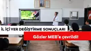 İl İçi Tayin Sonuçları 2026: MEB Açıklama Tarihi ve Sorgulama