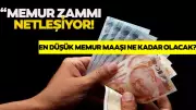Memur Zammı Hesapları Başladı: Temmuz 2026'da En Düşük Memur Maaşı Ne Kadar Olacak?