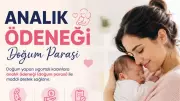 SGK analık ödeneği süresini uzattı: Tekil gebeliklerde 24 hafta