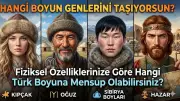 Yüz Hatlarınız Hangi Türk Boyuna Ait? Fiziksel Özellikleriniz Kökeninizi Ele Veriyor