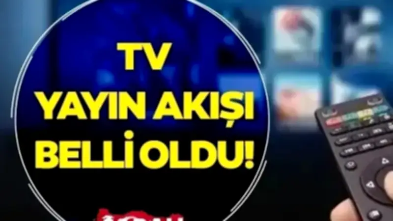 29 Haziran 2026 TV Yayın Akışı: ATV, Kanal D, Star TV, Show TV, TRT 1, TV8