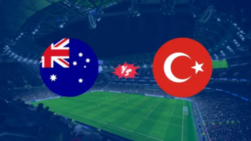 Avustralya - Türkiye Maçı Ne Zaman, Saat Kaçta ve Hangi Kanalda?