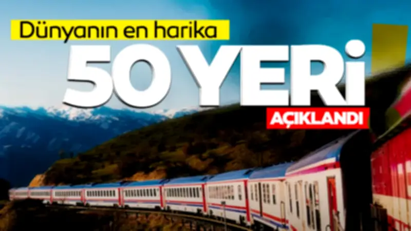 Dünyanın En Harika 50 Yeri Listesinde Türkiye Rüzgârı