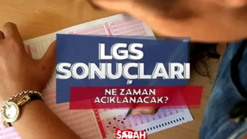 LGS Sonuçları Ne Zaman Açıklanacak? MEB 2026 Takvimi Belli Oldu