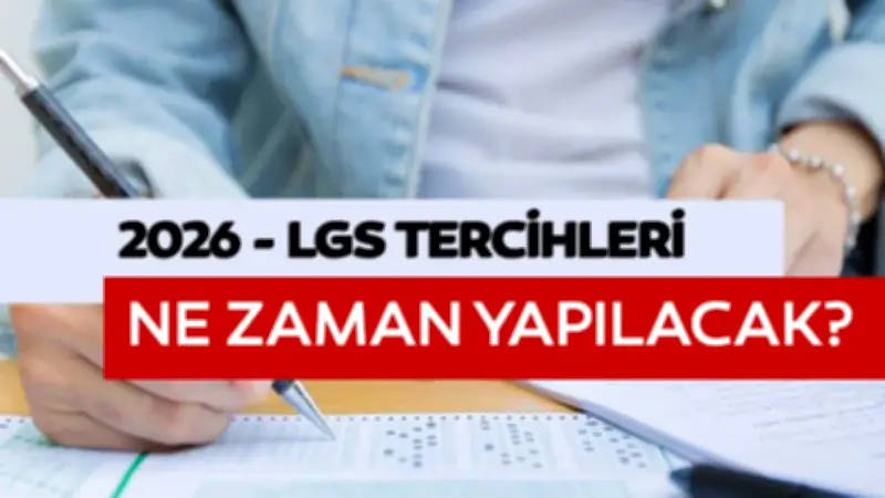 LGS Tercihleri Ne Zaman? MEB 2026 Takvimini Duyurdu!
