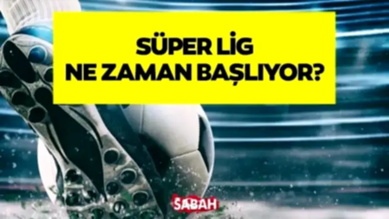 Süper Lig 2026-2027 Sezonu Ne Zaman Başlıyor? TFF Takvimi Açıklandı