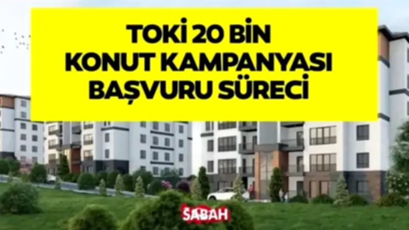 TOKİ 20 Bin Konut Başvuru Süreci Başlıyor: Şartlar ve İller