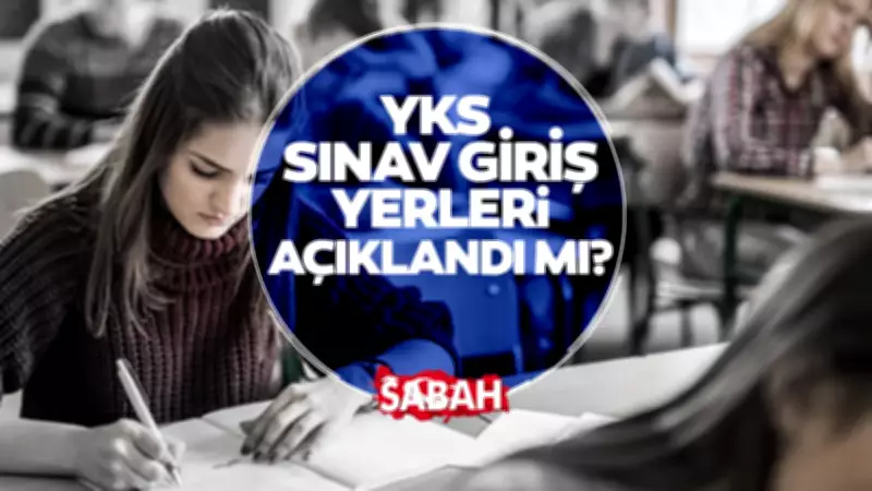 YKS 2026 Giriş Yerleri Ne Zaman Açıklanacak? ÖSYM Takvimi