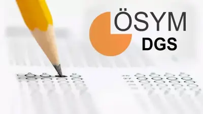 2026 DGS Geç Başvuru İşlemleri Başladı: Son Tarih 11 Haziran