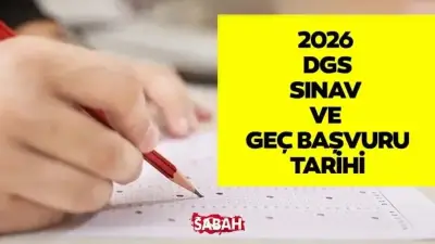 2026 DGS Geç Başvuru Tarihi ve Nasıl Yapılacağı