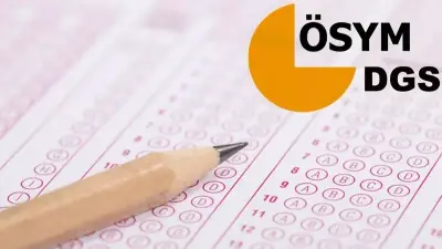 2026 DGS Sınav Tarihi Belli Oldu: 19 Temmuz Pazar Günü Yapılacak