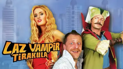Laz Vampir Tirakula Konusu ve Oyuncuları Bu Akşam TV'de