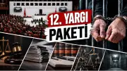 12. Yargı Paketi Son Dakika: İşte Maddeler ve Çıkış Tarihi 2026