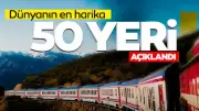 Dünyanın En Harika 50 Yeri Listesinde Türkiye Rüzgârı
