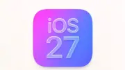 iOS 27 Alacak iPhone Modelleri ve Yeni Özellikler