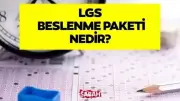 MEB 2026 LGS beslenme paketi içeriği ve dağıtım detayları açıklandı