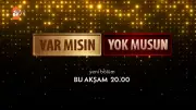Var Mısın Yok Musun yeni bölüm fragmanı yayınlandı! Bu akşam Atv'de izleyiciyle buluşuyor
