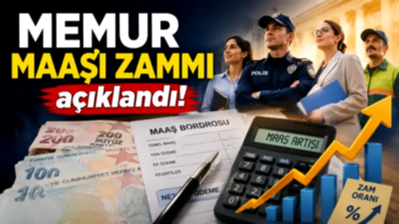 2026 Memur Zammı Açıklandı: En Düşük Memur Maaşı 70.251 TL Oldu
