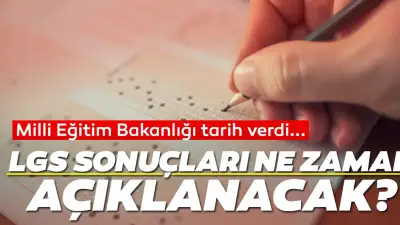 2026 LGS Sonuçları 10 Temmuz'da Açıklanacak: MEB Takvimi Belli Oldu